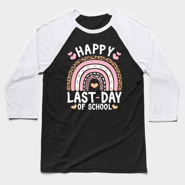 Happy Last Day of School Teacher Student Leopard Rainbow Baseball T-Shirt by BramCrye